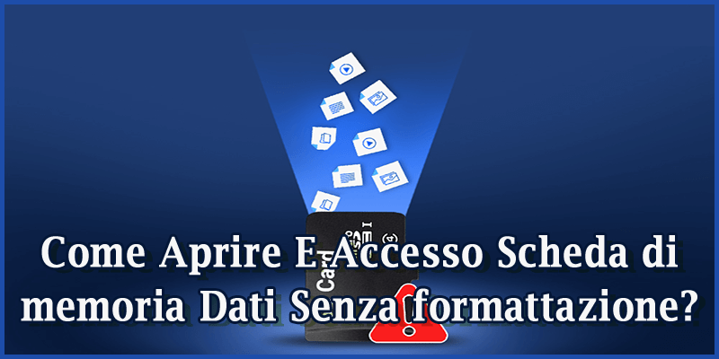 Come Aprire E Accesso Scheda di memoria Dati Senza formattazione