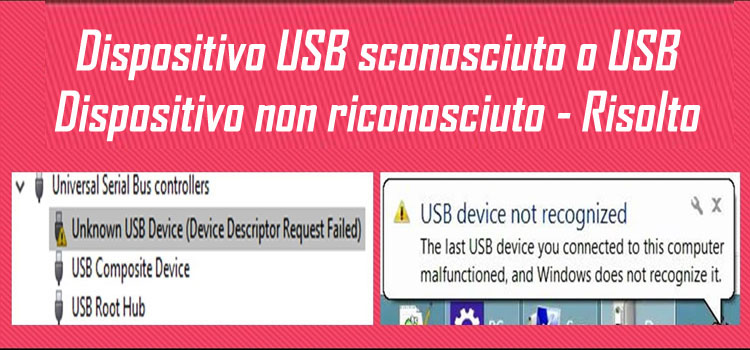 Correggi errore dispositivo USB sconosciuto