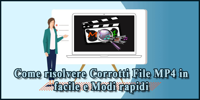 Come risolvere Corrotti File MP4