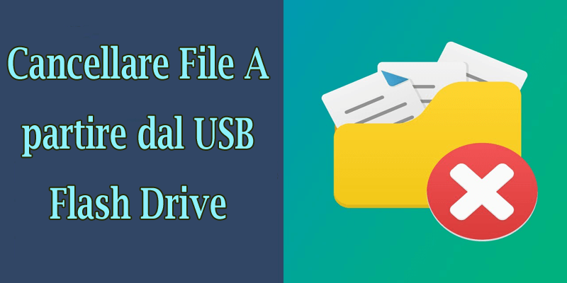 Cancellare File A partire dal USB Flash Drive