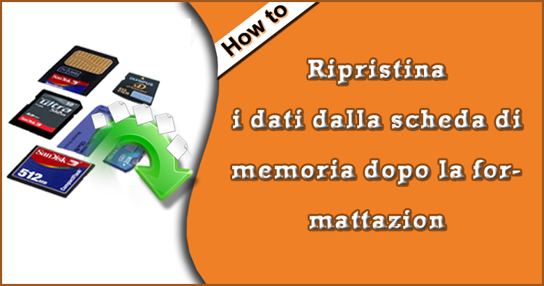 recuperare i dati dalla memory card dopo la formattazione