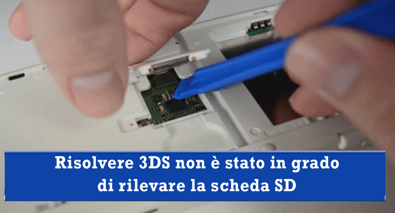 risolvere il problema della scheda SD Nintendo 3DS non