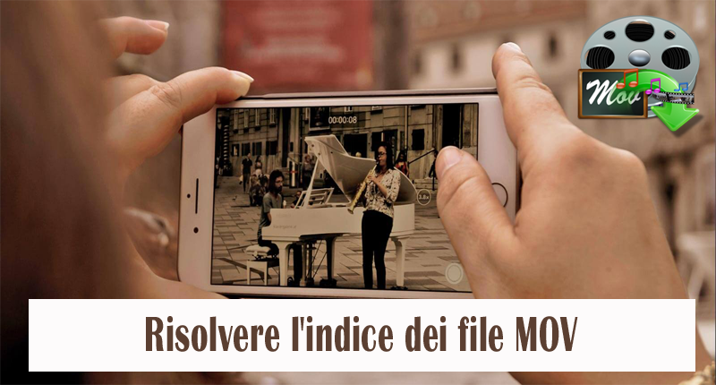 risolvere l'indice dei file MOV