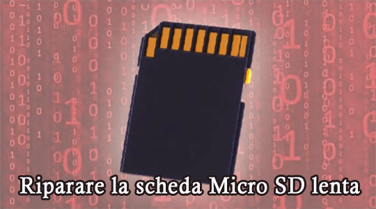 riparare la scheda Micro SD lenta