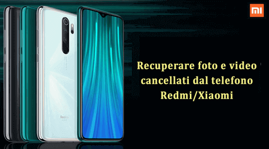 recuperare foto e video cancellati dal telefono Redmi/Xiaomi