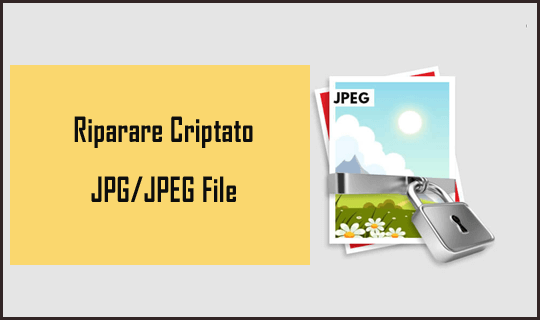 riparare Criptato JPG/JPEG File