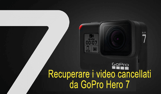 recuperare i video cancellati da GoPro Hero 7