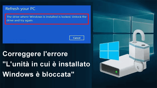 correggere l'errore "L'unità in cui è installato Windows è bloccata"